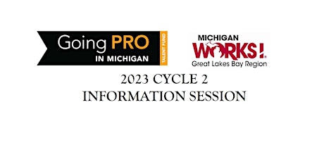 Going PRO 2023 Cycle 2  Information Session - Midland