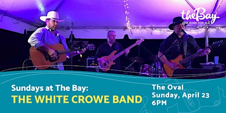 Sundays at The Bay featuring The White Crowe Band
