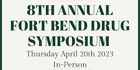 2023 Fort Bend Drug Symposium