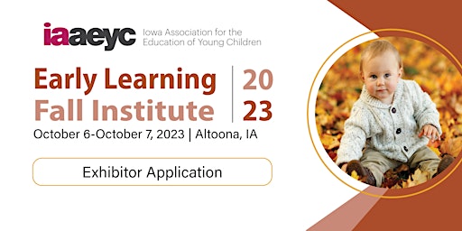 Early Learning Fall Institute 2023 Exhibitor Application primary image
