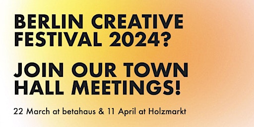 Berlin Creative Festival 2024 #1 TOWN HALL MEETING