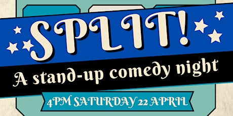 Split!: A Stand Up Show primary image