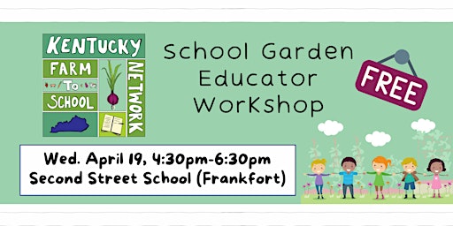 School Garden Educator Workshop - Second Street School