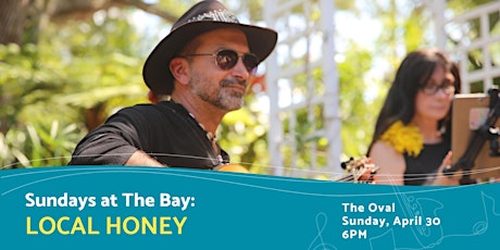 Sundays at The Bay featuring Local Honey