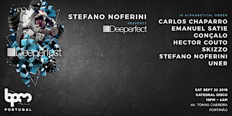 The BPM Festival Portugal: DEEPERFECT at Katedral primary image