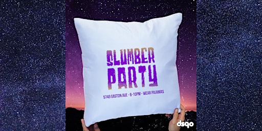 Slumber Party Vibes