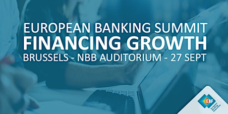 European Banking Summit 2018: Financing Growth - European Banking Federation