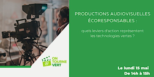 Technologies vertes et industrie de la production audiovisuelle