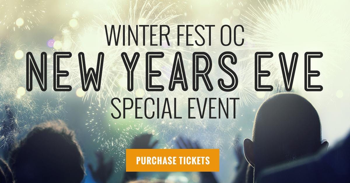 Winter Fest Oc With A Special New Years Eve Celebration 2019 31