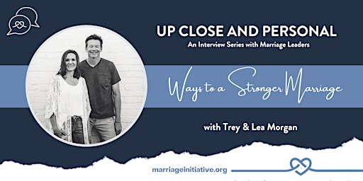 Ways to a Stronger Marriage with Trey & Lea Morgan