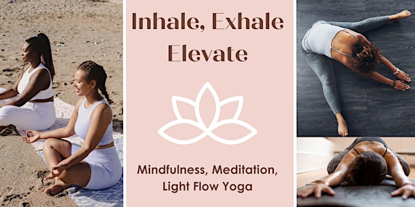 Inhale, Exhale, Elevate