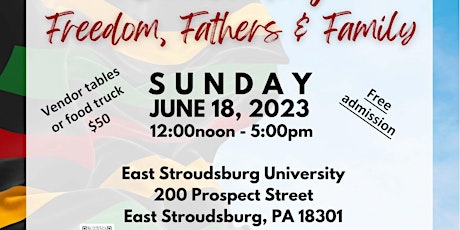 Juneteenth Festival- celebrating fathers, family & freedom