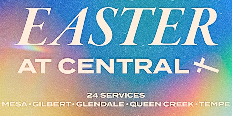 Easter 2023 at Central Christian Church in Gilbert