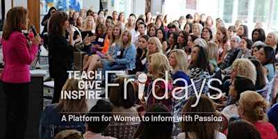 Imagem principal do evento TEACH GIVE INSPIRE Fridays - May 31, 2024