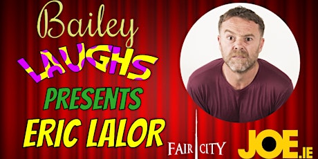 Bailey Laughs Comedy Club Eric Lalor