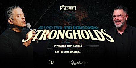 John Ramirez Conference: Destroying and Demolishing Strongholds