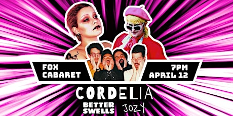 Cordelia / Better Swells / Jozy at the Fox Cabaret
