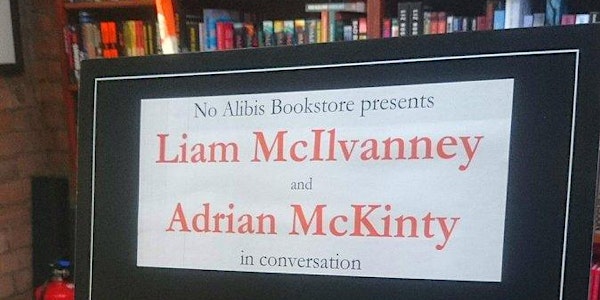An Afternoon  of Noir with Adrian McKinty and Liam McIlvanney