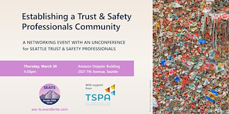 SEATS: Establishing a Trust & Safety Professionals Community