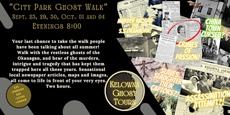 Kelowna Ghost Tours Presents: City Park Ghostly Walk June 29 - July 10