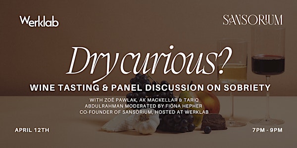 Dry Curious? A Non-alcoholic Wine Tasting & Panel Discussion on Sobriety