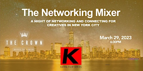 Imagem principal do evento The Networking Mixer - Presented by Katra Film Series