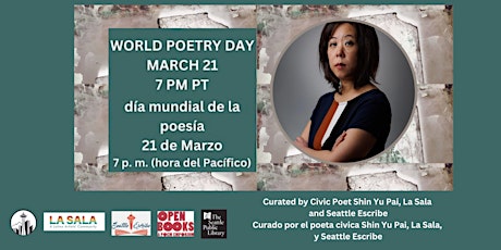 Poetry for Life: Celebrate World Poetry Day with Civic Poet Shin Yu Pai