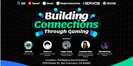 Building Connections through Gaming(.bit x Game7 x Xterio x Mugen x Nervos)