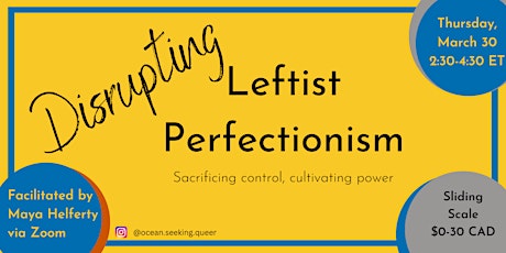 Disrupting Leftist Perfectionism