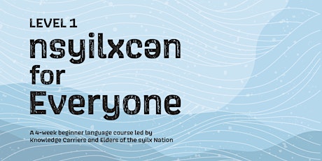 Learning a Language: nsyilxcən for Everyone Level 1