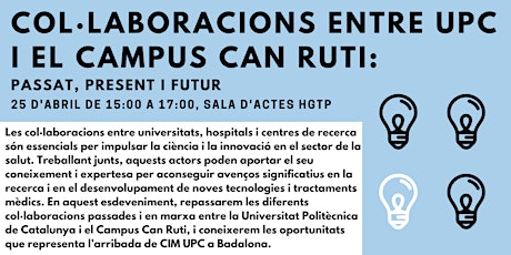 Col·laboracions entre UPC i el campus Can Ruti: passat, present i futur