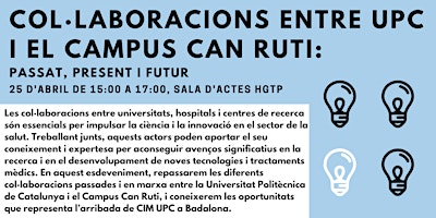Col·laboracions entre UPC i el campus Can Ruti: passat, present i futur