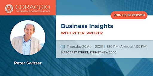 Coraggio Business Insights with Peter Switzer