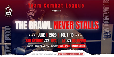 Team Combat League Presents TCL 1 : 19