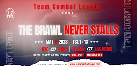 Team Combat League Presents TCL 1 : 13