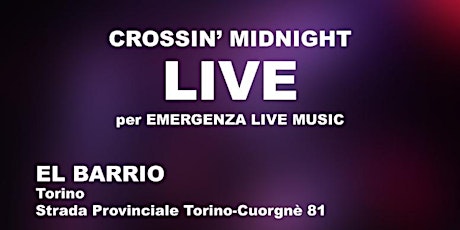 Crossin' Midnight Live @Emergenza Live Music