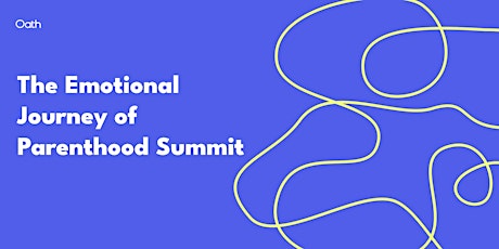The Emotional Journey of Parenthood Summit
