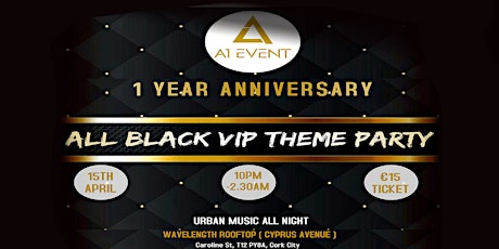 A1 Events - 1st Anniversary All Black Theme Party