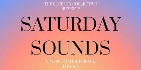 Saturday Sounds - Live from Wilhemina's, Balmain