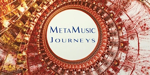 MetaMusic Journeys ~ immersive sound experiences for inner voyagers