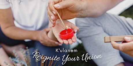K'ulanem Reignite Your Union