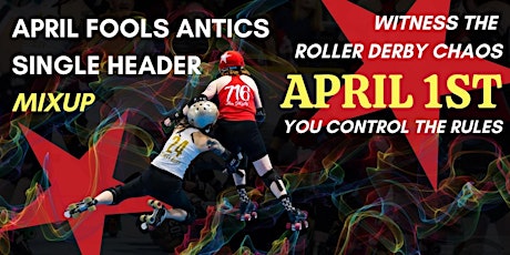 April Fools Roller Derby Mix-up