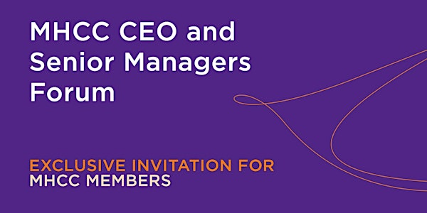 MHCC CEO & Senior Managers Forum 