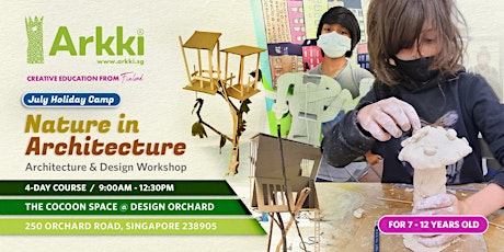 (July) 4-Day Children Holiday Workshop  I  Nature In+ Architecture