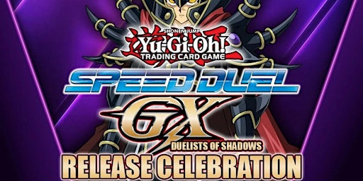 Yu-Gi-Oh Sealed: Speed Duel GX Duelists of Shadow Celebration