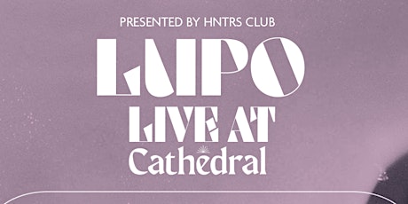 LUPO Live at Cathedral