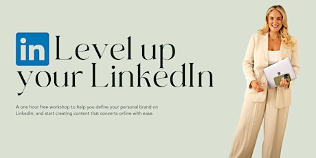 Level up your LinkedIn