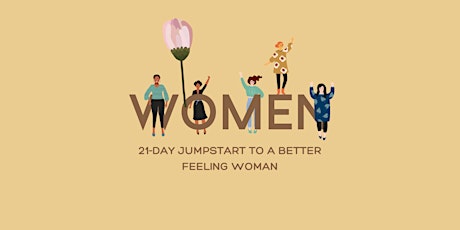 21-Day Jumpstart to a Better Feeling Woman Workshop