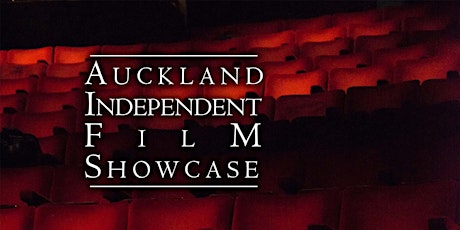The 4th Auckland Independent Film Showcase