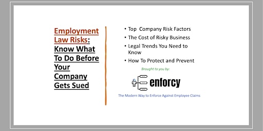 Employment Law Risks: Know What To Do Before Your Company Gets Sued